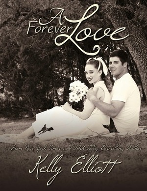 A Forever Love by Kelly Elliott