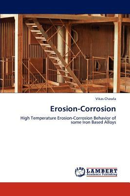 Erosion-Corrosion by Vikas Chawla