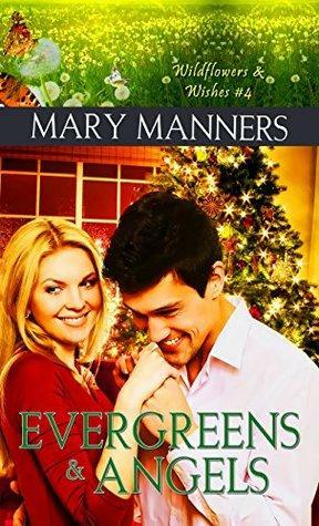 Evergreens and Angels by Mary Manners