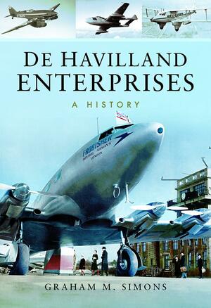 de Havilland Enterprises: A History by Graham M. Simons