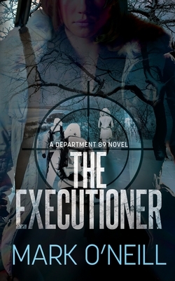 The Executioner by Mark O'Neill