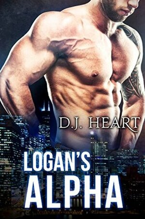 Logan's Alpha by D.J. Heart