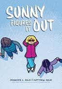 Sunny Figures It Out: A Graphic Novel by Jennifer L. Holm