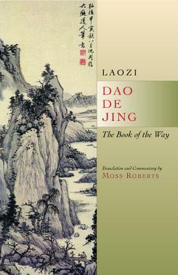Dao de Jing: The Book of the Way by Laozi
