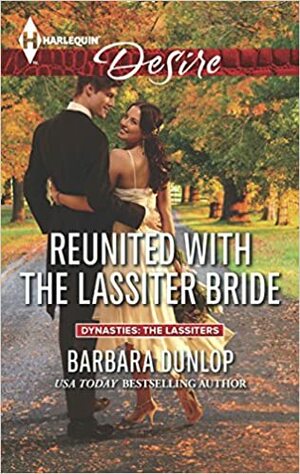 Reunited with the Lassiter Bride by Barbara Dunlop