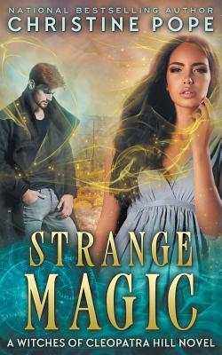 Strange Magic by Christine Pope