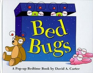 Bed Bugs by David A. Carter