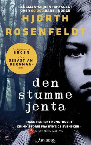 Den stumme jenta by Hans Rosenfeldt, Michael Hjorth