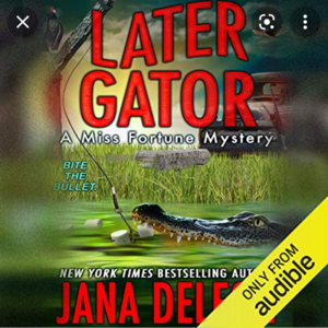 Later Gator by Jana DeLeon