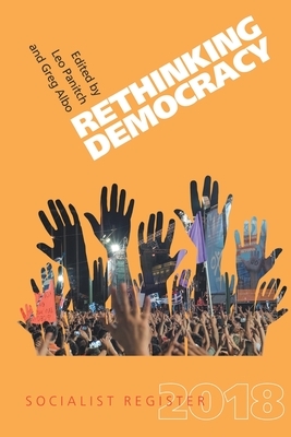 Sr2018: Rethinking Democracy by Greg Albo, Leo Pantich