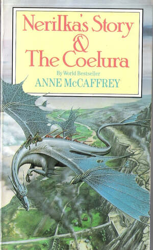 Nerilka's Story & The Coelura by Anne McCaffrey