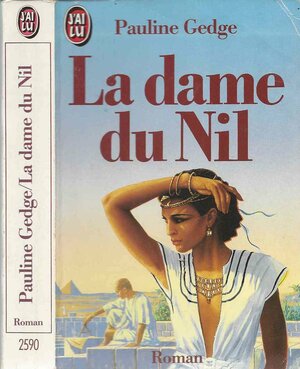 La Dame du Nil by Pauline Gedge