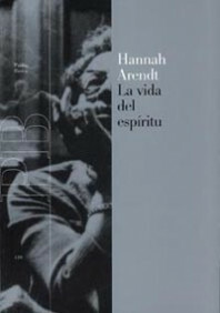 La vida del espíritu by Carmen Corral Santos, Josefina Birulés Bertran, Mary McCarthy, Hannah Arendt
