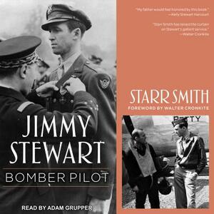 Jimmy Stewart: Bomber Pilot by Starr Smith