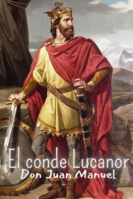 El conde Lucanor by Don Juan Manuel