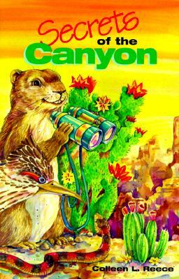 Secrets of the Canyon by Colleen L. Reece