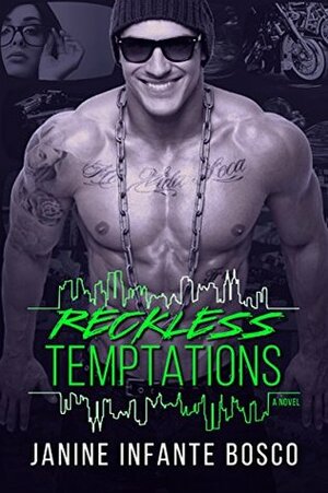 Reckless Temptations by Janine Infante Bosco