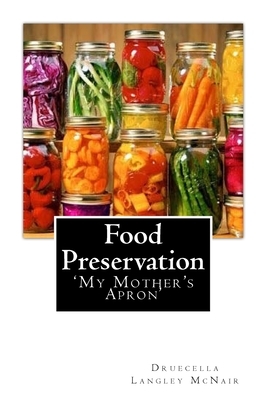 Food Preservation: 'My Mother's Apron' by Druecella Langley McNair