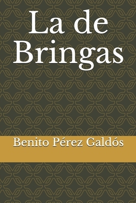 La de Bringas by Benito Pérez Galdós