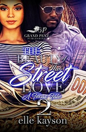 The Beauty of This Street Love 2 by Elle Kayson