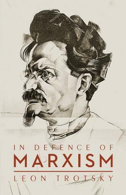 In Defence of Marxism by Leon Trotsky