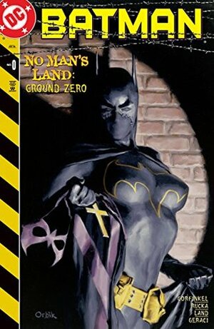 Batman: No Man's Land #0 by Greg Land, Jordan B. Gorfinkel, Drew Geraci, Greg Rucka