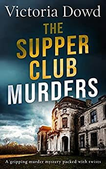 The Supper Club Murders by Victoria Dowd