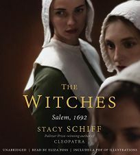 The Witches: Salem, 1692 by Stacy Schiff