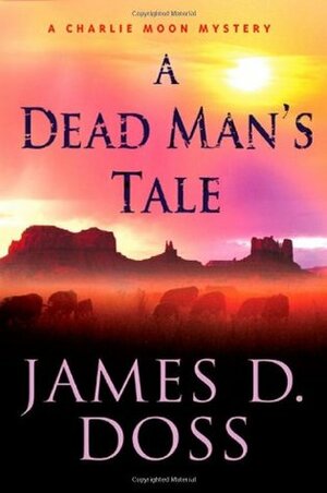 A Dead Man's Tale by James D. Doss