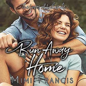 Run Away Home by Mimi Francis