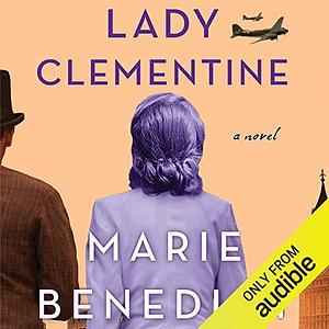 Lady Clementine: A Novel by Marie Benedict, Elizabeth Sastre