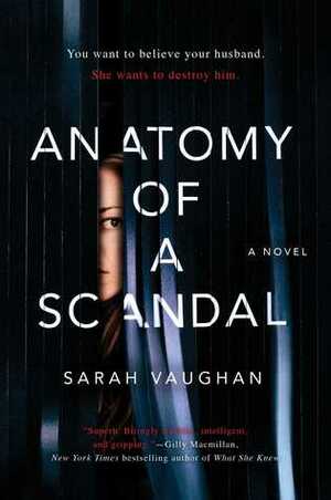 Anatomy of a Scandal by Sarah Vaughan