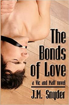 The Bonds of Love by J.M. Snyder