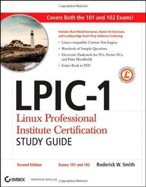 LPIC-1: Linux Professional Institute Certification Study Guide: by Roderick W. Smith