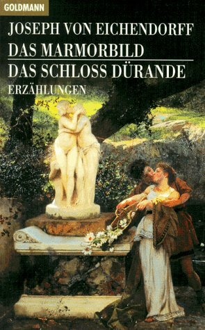 Das Marmorbild. Erzählungen by Britta Hannemann, Ludger Grenzmann, Joseph Freiherr von Eichendorff