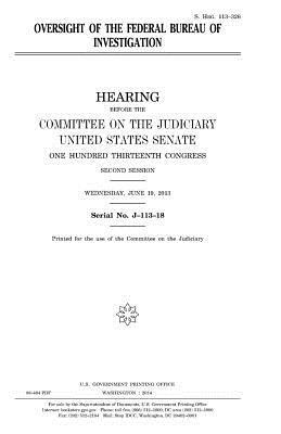 Oversight of the Federal Bureau of Investigation by Committee on the Judiciary, United States Congress, United States Senate