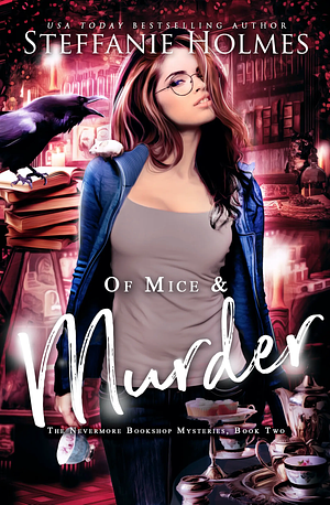 Of Mice and Murder by Steffanie Holmes