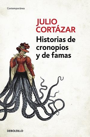 Historias de cronopios y famas. Relatos by Julio Cortázar