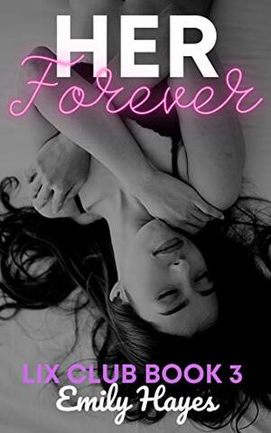 Her Forever by Emily Hayes