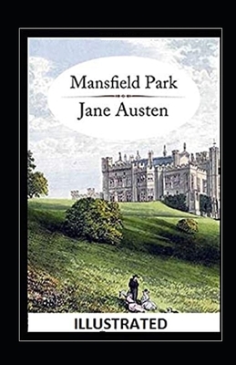 Mansfield Park illustrated by Jane Austen