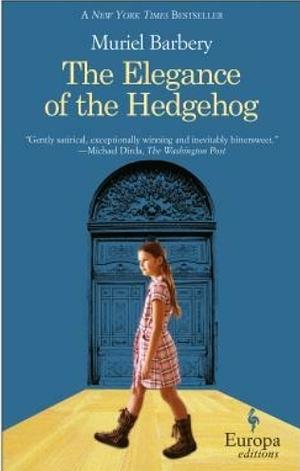 The Elegance of the Hedgehog by Muriel Barbery
