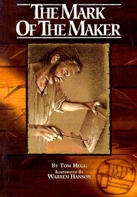 Mark of Maker by Tom Hegg