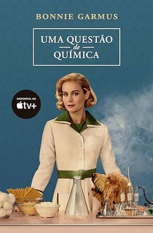 Uma questão de química (capa da série) by Bonnie Garmus