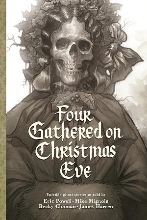 Four Gathered on Christmas Eve by Eric Powell