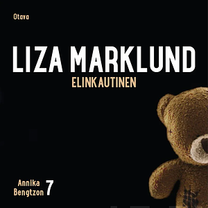 Elinkautinen by Liza Marklund
