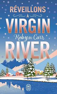 Réveillons à Virgin River by Robyn Carr