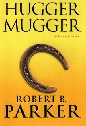 Hugger Mugger by Robert B. Parker