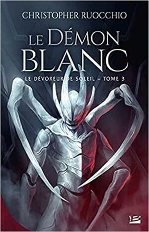 Le Démon blanc by Christopher Ruocchio