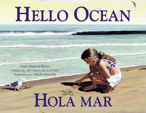 Hello Ocean: Hola Mar by Pam Muñoz Ryan