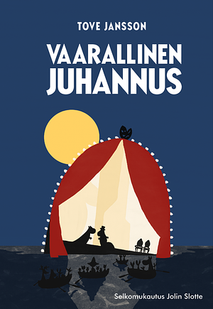 Vaarallinen juhannus by Tove Jansson